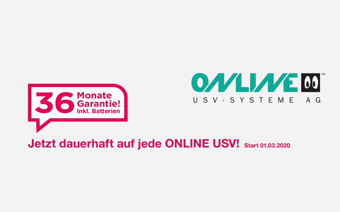 ONLINE USV-Systeme AG gewährt jetzt 36 Monate Garantie auf USV-Anlagen.